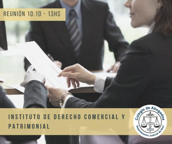 SE REUNIRÁ EL INSTITUTO DE DERECHO COMERCIAL Y PATRIMONIAL