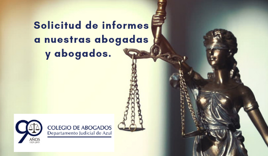 SOLICITUD DE INFORMES A NUESTRAS ABOGADAS Y ABOGADOS