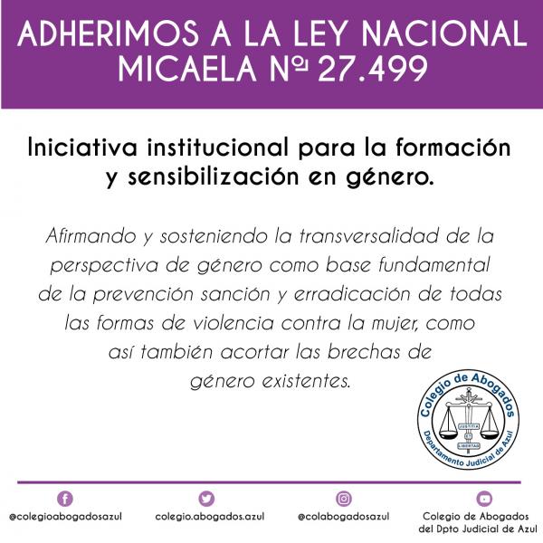 EL COLEGIO DE ABOGADOS DEL DEPARTAMENTO JUDICIAL DE AZUL SE ADHIERE A LA LEY NACIONAL MICAELA.