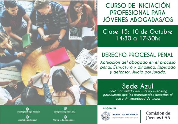 Sede Azul: Clase N°15 del Curso de Iniciación Profesional para Jóvenes Abogados