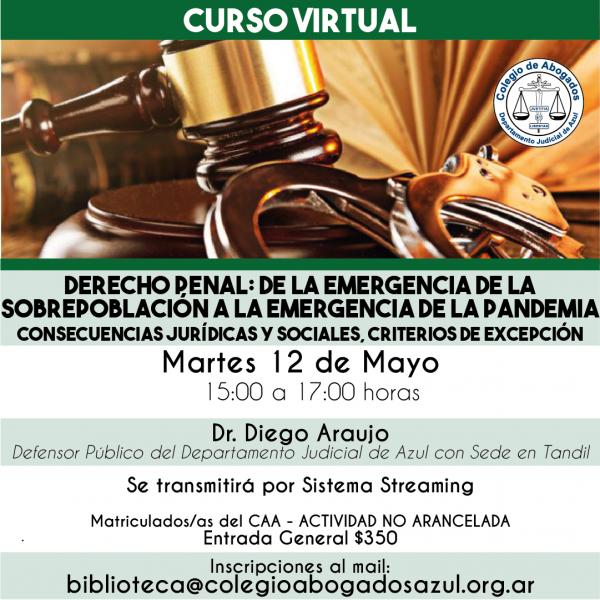 Curso: “Derecho Penal: De la emergencia de la sobrepoblación a la emergencia de la pandemia”