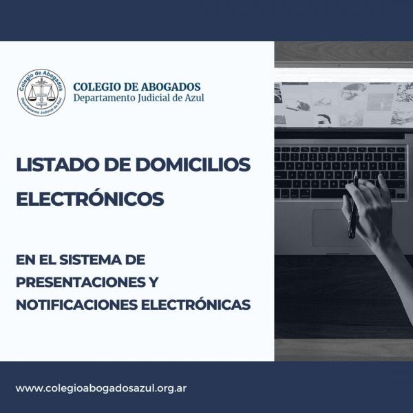 Listado de domicilios electrónicos en el Sistema de Presentaciones y Notificaciones Electrónicas