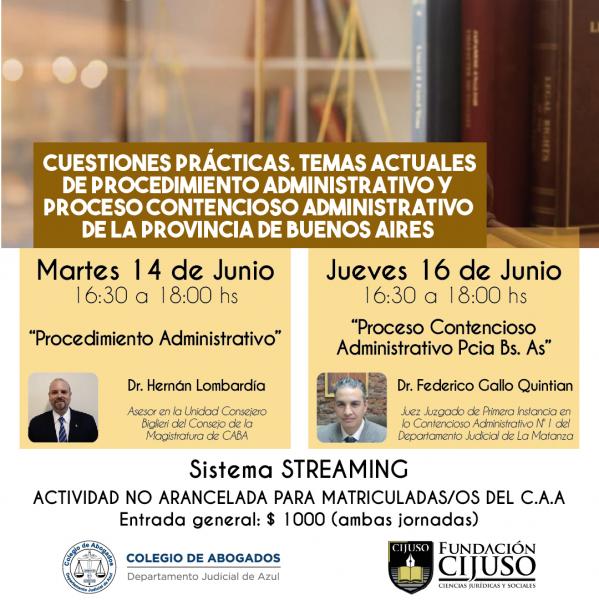 Cuestiones Prácticas. Temas actuales de Procedimiento Administrativo y Proceso Contencioso Administrativo de la Provincia de Buenos Aires