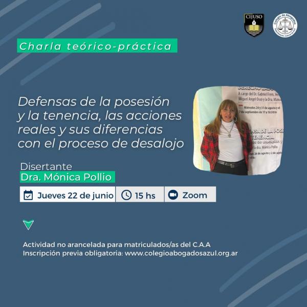 Charla teórico-práctica "Defensas de la posesión y la tenencia, las acciones reales y sus diferencias con el proceso de desalojo".