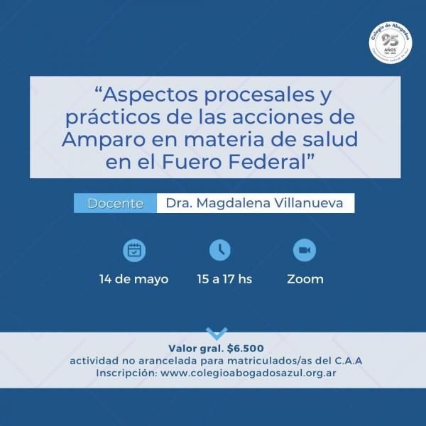 Capacitación: “Aspectos procesales y prácticos de las acciones de Amparo en materia de salud en el Fuero Federal”