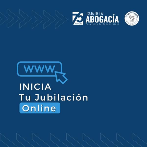 ¿Sabés que podés iniciar la jubilación on line?