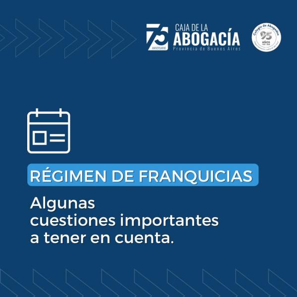 Régimen de franquicias: Cuestiones importantes a tener en cuenta