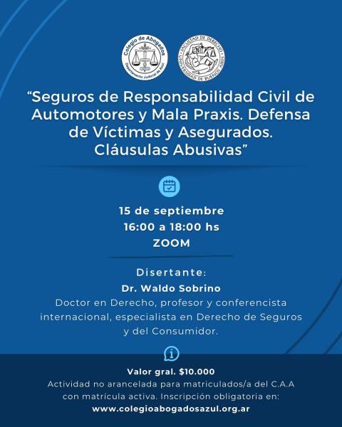 “Seguros de Responsabilidad Civil de Automotores y Mala Praxis. Defensa de Víctimas y Asegurados. Cláusulas Abusivas”