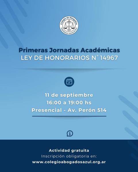Primeras Jornadas Académicas Ley de Honorarios N° 14.967