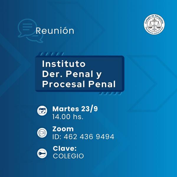 Reunión del Instituto de Derecho Penal y Procesal Penal