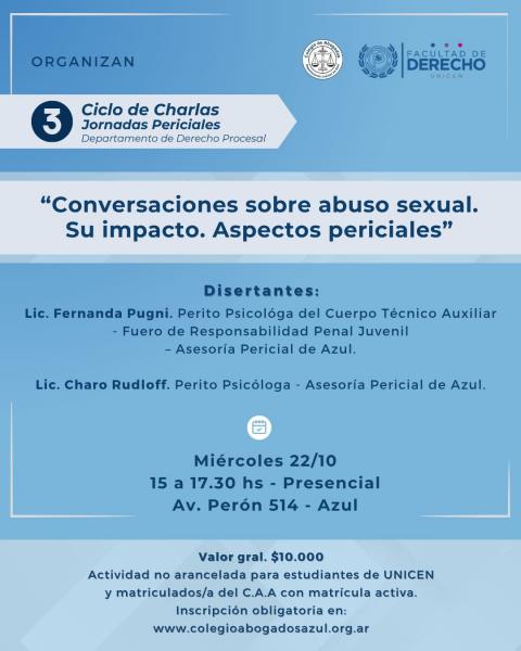 Ciclo de Charlas de la Asesoria Pericial del Depto. Judicial de Azul . 3° Charla “Conversaciones sobre abuso sexual. Su impacto.  Aspectos  periciales"