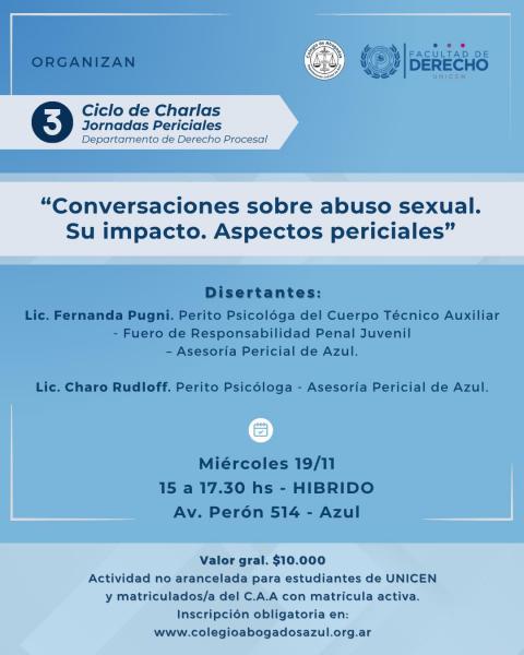 Ciclo de Charlas de la Asesoria Pericial del Depto. Judicial de Azul . 3° Charla “Conversaciones sobre abuso sexual. Su impacto.  Aspectos  periciales"
