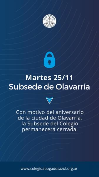 Martes 25 de noviembre: La Subsede Olavarría permanecerá cerrada