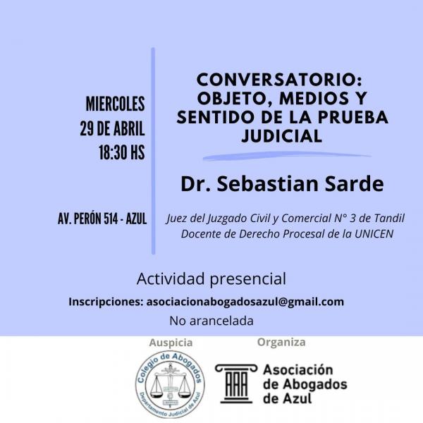La A.A.A. organizó un conversatorio sobre la prueba en los procesos judiciales