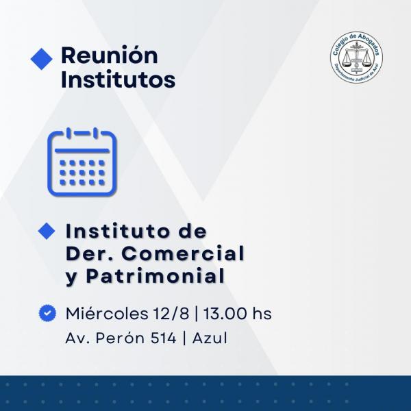 Reunión del Instituto de Derecho Comercial y Patrimonial
