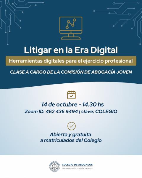 Litigar en la Era Digital - Comision de Abogacia Joven del CAA